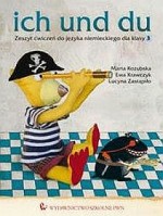 Ich und du. Klasa 3, szkoła podstawowa. Język niemiecki. Zeszyt ćwiczeń