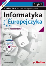 Informatyka Europejczyka. Szkoła ponadgimnazjalna, część 1. Podręcznik. Zakres rozszerzony