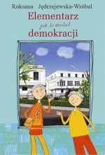 Jak to działa? Elementarz demokracji
