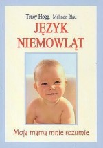 Język niemowląt. Moja mama mnie rozumie