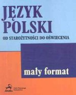 Mały format - Język Polski od Starożytności do oświecenia