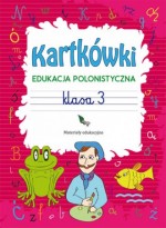 Kartkówki. Edukacja polonistyczna. Klasa 3. Materiały edukacyjne