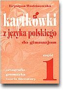 Kartkówki z języka polskiego dla gimnazjum. Część 1
