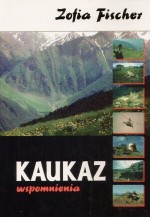 Kaukaz. Wspomnienia