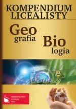 Kompendium licealisty. Geografia. Biologia