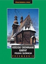 Kościoły drewniane Karpat. Polska i Słowacja