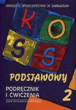 KOSS. Klasa 2, gimnazjum, część 2. Wiedza o społeczeństwie. Podręcznik i ćwiczenia