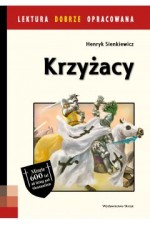 Krzyżacy. Lektura dobrze opracowana