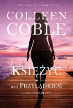 Księżyc nad przylądkiem. Nad Zatoką tom 2