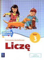 Liczę. Klasa 3, szkoła podstawowa. Matematyka. Ćwiczenia dodatkowe