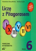 Liczę z Pitagorasem. Klasa 6, szkoła podstawowa. Matematyka. Podręcznik