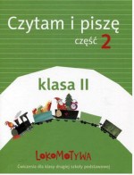 Lokomotywa 2. Klasa 2, Szkoła podst. Czytam i piszę. Część 2