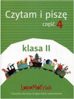 Lokomotywa 2. Klasa 2, Szkoła podst. Czytam i piszę. Część 4