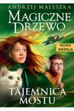 Magiczne drzewo. Tajemnica mostu