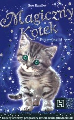 Magiczny kotek. Podwójne kłopoty