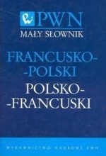Mały słownik francusko-polski, polsko-francuski