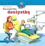 Mam przyjaciółkę dentystkę