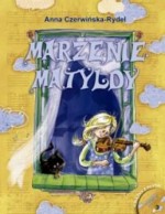 Marzenie Matyldy. Książka z płytą CD