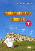 Matematyczny Olimpek. Klasa 1, szkoła podstawowa. Matematyka