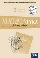 Matematyka. Liceum, część 2. Ćwiczenia i zadania. Zakres podstawowy i rozszerzony