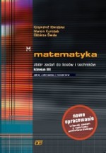 Matematyka. Klasa 3, liceum. Zbiór zadań.  Zakres podstawowy i rozszerzony