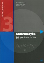 Matematyka. Klasa 3, liceum/technikum. Zbiór zadań. Zakres rozszerzony