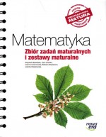 Matematyka. Zbiór zadań maturalnych i zestawy maturalne. Poziom podstawowy. Obowiązkowa matura