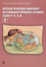 Materiał wyrazowo-obrazkowy do utrwalania poprawnej wymowy głosek p, pi, b, bi