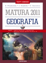 Matura 2011. Geografia. Testy i arkusze (+CD)