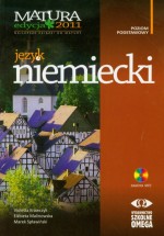 Język niemiecki. Matura 2011. Poziom podstawowy (zawiera MP3)