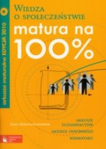 Matura na 100% Wiedza o społeczeństwie. Arkusze maturalne EDYCJA 2010 + CD