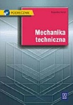 Mechanika techniczna. Podręcznik