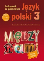 Między nami. Klasa 3, Gimnazjum. Język polski. Podręcznik