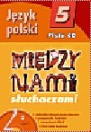 Między nami słuchaczami. Klasa 5. Język polski. Płyta CD z poradnikiem