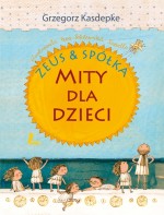 Zeus & Spółka. Mity dla dzieci
