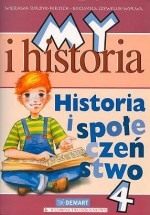 My i historia. Klasa 4, szkoła podstawowa. Historia i społeczeństwo. Podręcznik
