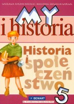 My i historia. Klasa 5, szkoła podstawowa. Historia i społeczeństwo. Podręcznik