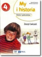My i historia. Klasa 4, Szkoła podst. Historia.Ćwiczenia