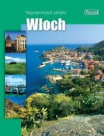 Najpiękniejsze zakątki Włoch