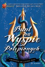 Następcy. Tom 3. Bunt na Wyspie Potępionych