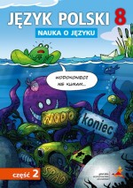 Nauka o języku. Klasa 8. Szkoła podstawowa. Język polski. Część 2. Zeszyt ćwiczeń