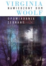 Nawiedzony dom. Opowiadania zebrane