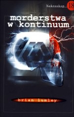 Nekroskop 18. Morderstwa w kontinuum
