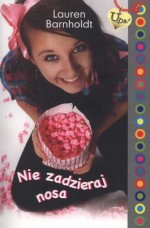 Nie zadzieraj nosa