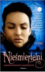 Nieśmiertelni. Miłosne opowieści wampiryczne