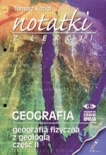 Notatki z lekcji Geografia. Część 2. Geografia fizyczna z geologią