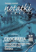 Notatki z lekcji Geografia - geografia społeczno-gospodarcza świata