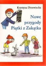 Nowe przygody Piątki z Zakątka