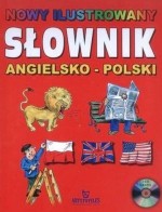 Nowy Ilustrowany Słownik Angielsko-Polski (+CD)