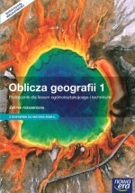 Oblicza geografii 1. LO i technikum. Podręcznik. Zakres rozszerzony. Z
dostępem do Matura-ROM-u